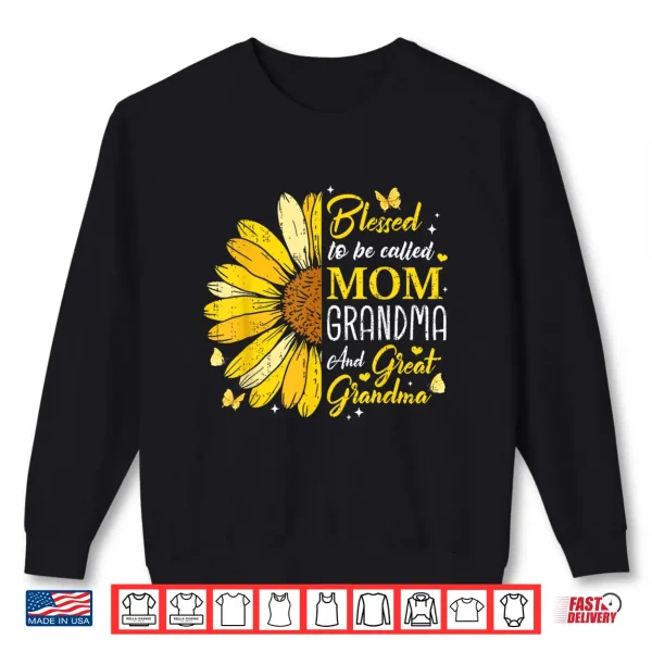 Sweatshirt Blessed To Be Called Mom Grandma Great Grandma Mothers Day Shirt