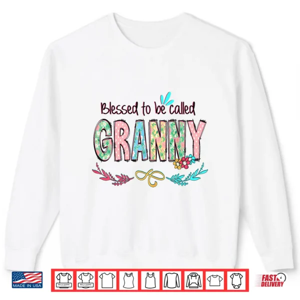 Sweatshirt Blessed to Be Called Granny Floral Mothers Day Shirt