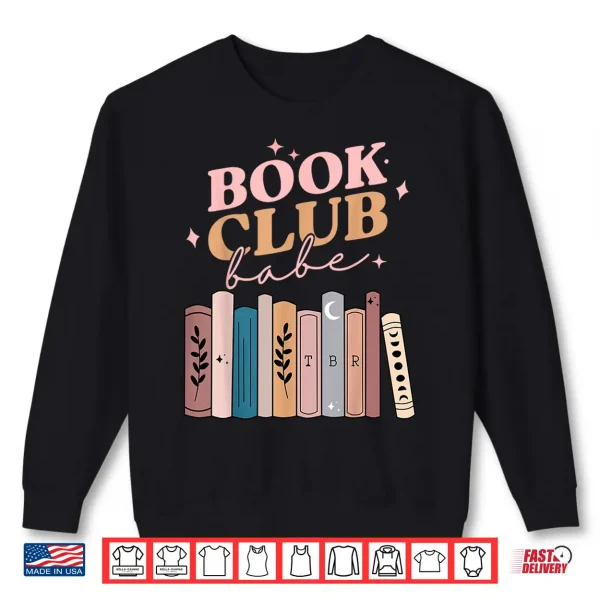 Sweatshirt Book Club Babe Bibliophile Design Shirt