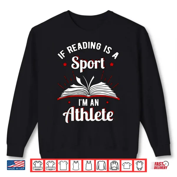 Sweatshirt Book Reading Sport Athlete Game Booklover Bibliophile Reader Shirt