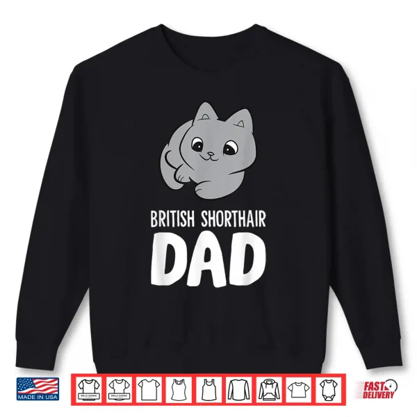 Sweatshirt British Shorthair Dad Cute British Blue Cat Shirt