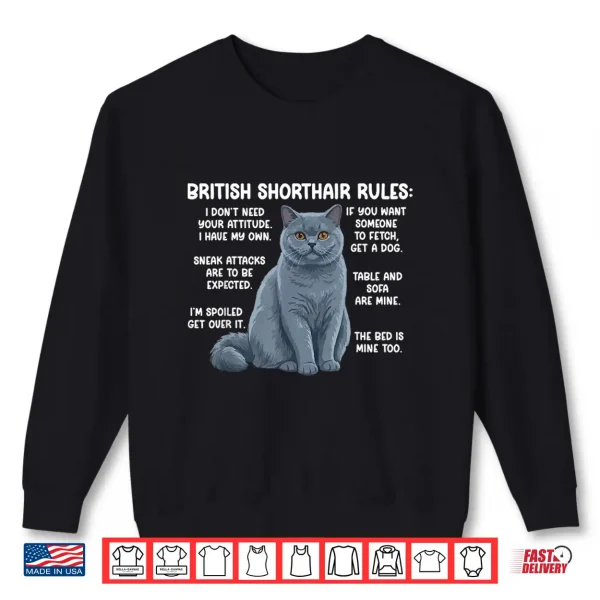 Sweatshirt British Shorthair Rules British Shorthair Cat Owner Shirt