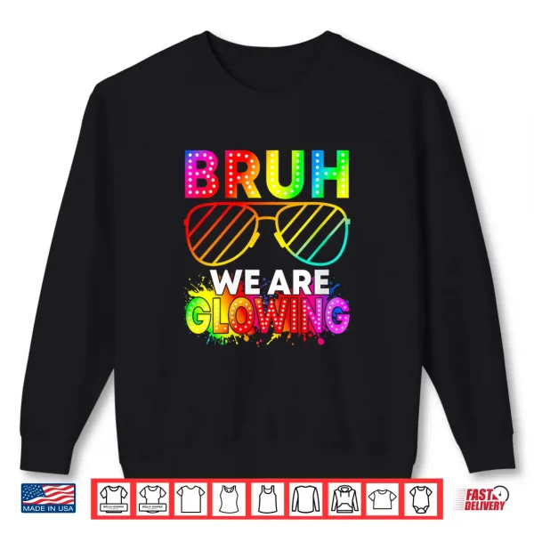 Sweatshirt Bruh We are Glowing in My Glowing Era Hello Summer Vacation Shirt