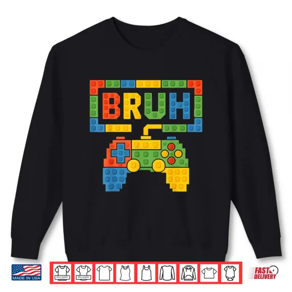 Sweatshirt Building Blocks Bruh Boys Kids Birthday Brick Builder Gamer Shirt
