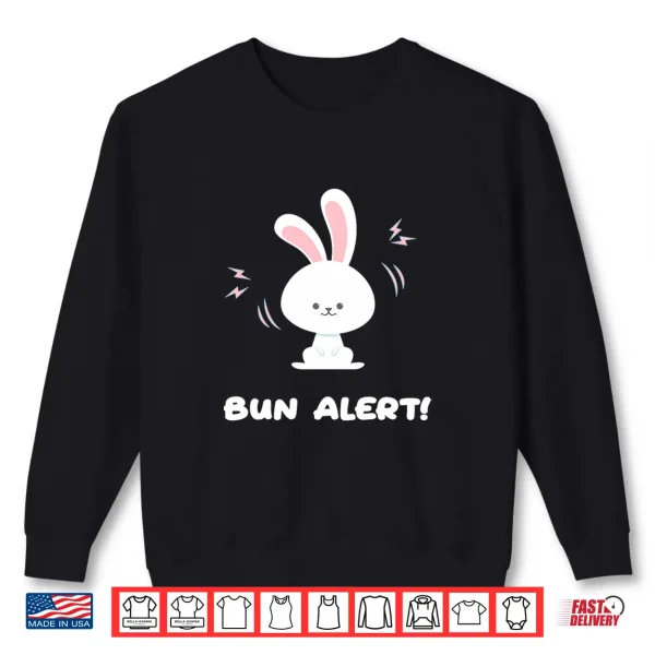 Sweatshirt Bun Alert Premium Tri Blend Shirt