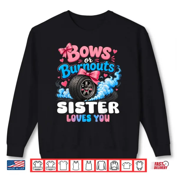 Sweatshirt Burnouts Or Bows Gender Reveal Party Announcement Sibling Shirt