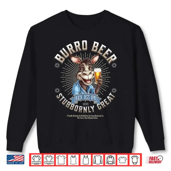 Sweatshirt Burro Beer Kick Ass IPA Funny Craft Beer Shirt