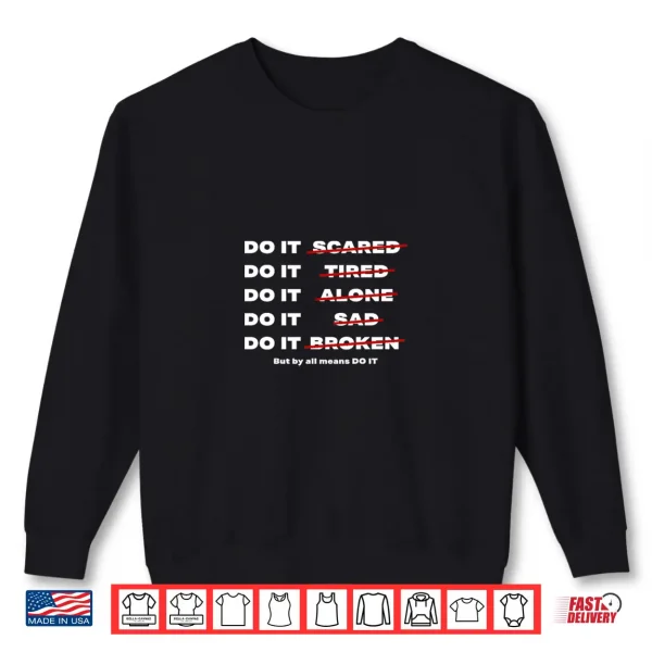 Sweatshirt By All Means do it Inspirational Motivational Quote Shirt