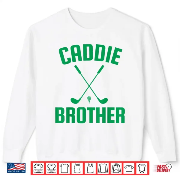 Sweatshirt Caddie Brother Golf Club Golfing Golfer Cute Golf Player Boy Shirt