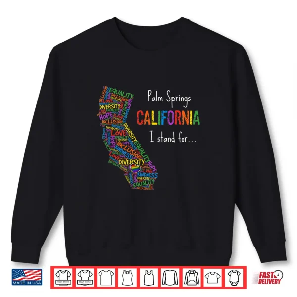 Sweatshirt California Palm Springs Gay LGBTQ Pride Month Equality Shirt