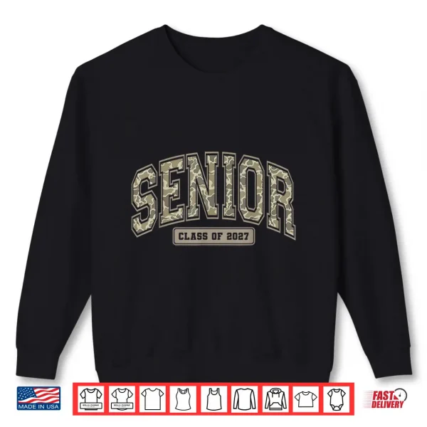 Sweatshirt Camo Senior Graduation Last First Day Of Class Of 2027 Shirt