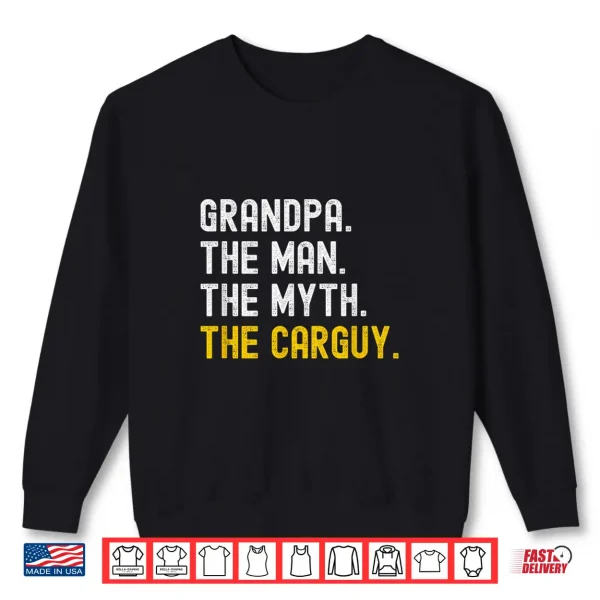 Sweatshirt Carguy Car Guy Grandpa Auto Mechanic Enthusiast Salesman Shirt