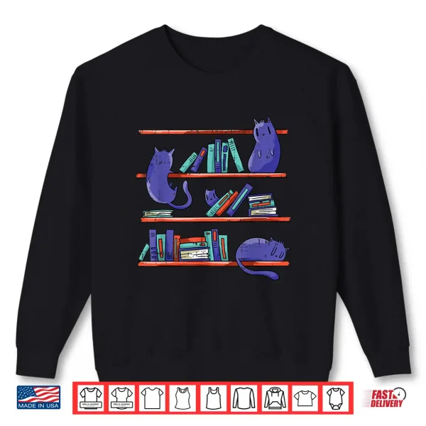 Sweatshirt Cat Books Reading Lover Bookworm Bibliophile Reader Library Shirt
