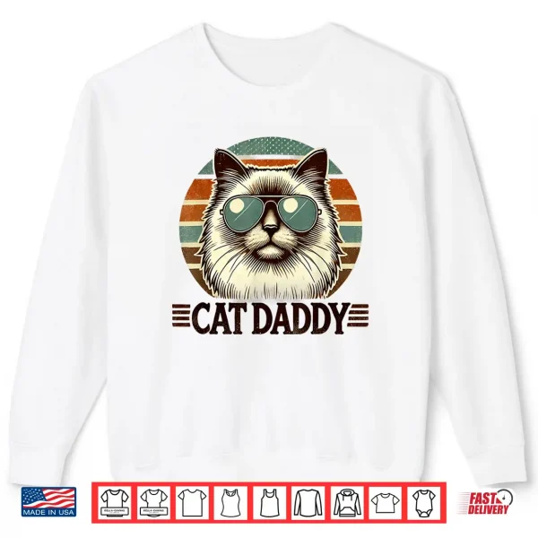Sweatshirt Cat Daddy Cool Ragdoll Cat Fathers Day Retro Cat Dad Shirt