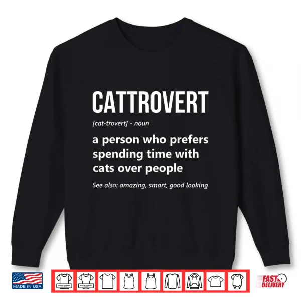 Sweatshirt Cat Lover Funny Cattrovert Definition Kitty Kitten Cat Mom Shirt