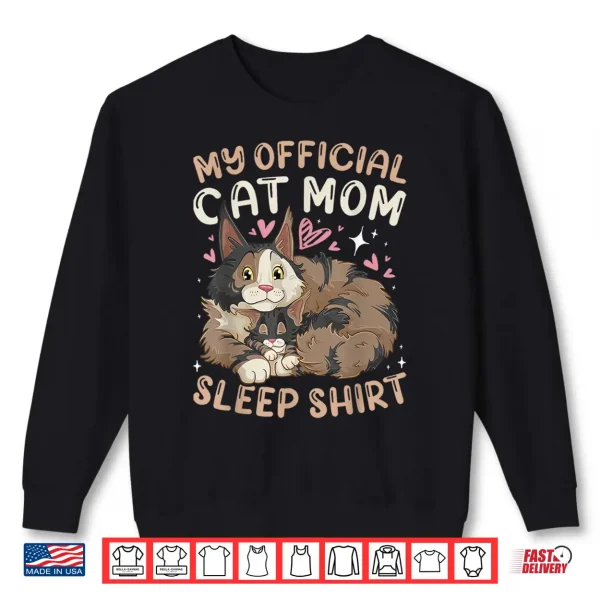 Sweatshirt Cat Mom Official Sleep Shirt Maine Coon Mother Kitten Shirt