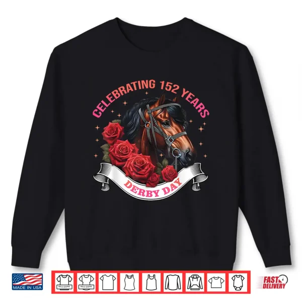 Sweatshirt Celebrating 152 Years KY Derby Day for Women Men Vintage Shirt