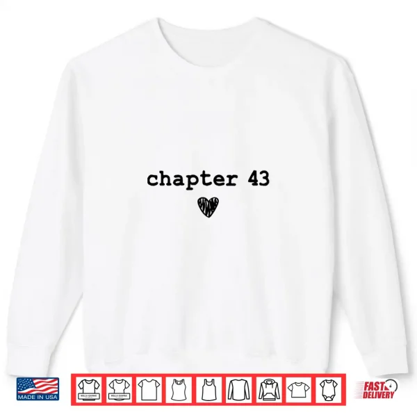 Sweatshirt Chapter 43 Book Lovers Readers Authors 43rd Birthday Shirt