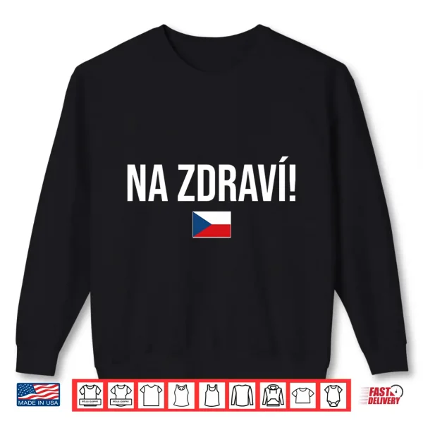Sweatshirt Cheers in Czech Czech Republic Shirt