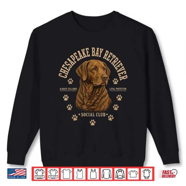 Sweatshirt Chesapeake Bay Retriever Social Club Loyal Breed Protector Shirt