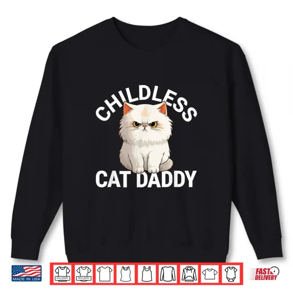 Sweatshirt Childless Cat Daddy 2024 for President Persian Cat Dad Men Shirt