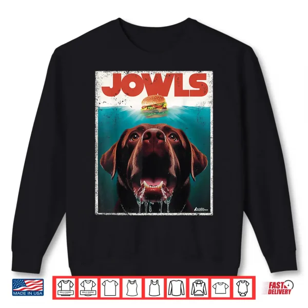 Sweatshirt Chocolate Lab Jowls Labrador Retriever Dog Mom Shirt