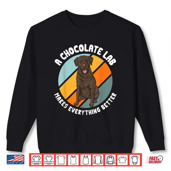 Sweatshirt Chocolate Labrador Retriever Dog Chocolate Lab Shirt