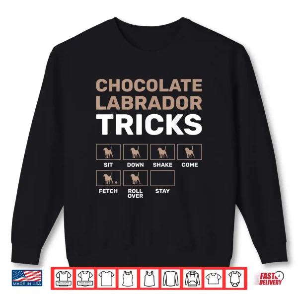 Sweatshirt Chocolate Labrador Tricks Black Labrador Shirt