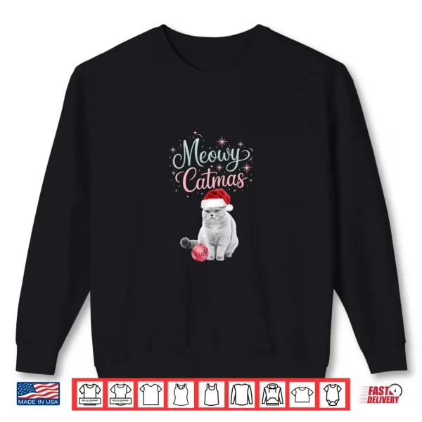Sweatshirt Christmas British Shorthair Cat Meowy Catmas Holiday Cat Shirt