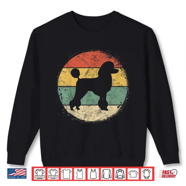 Sweatshirt Circular Retro Poodle Owner Gift Poodle Dad Mom Shirt