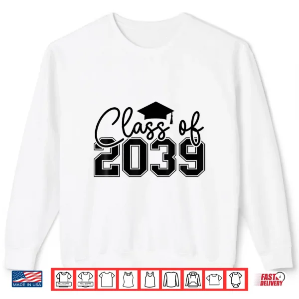 Sweatshirt Class Of 2039 Grow With Me First Day Of School Graduation Shirt