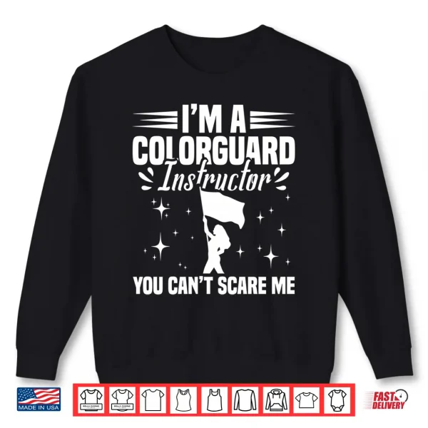 Sweatshirt Color Guard Instructor Captain Senior Winter Guard Coach Performance Shirt