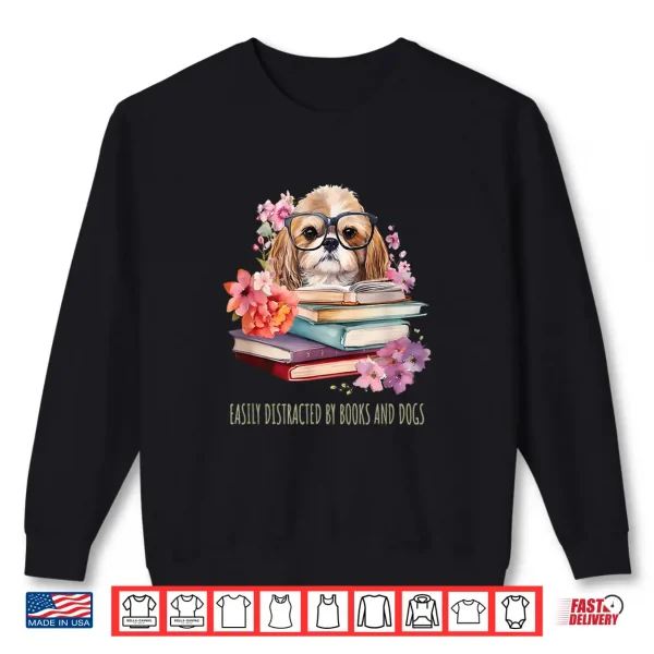 Sweatshirt Colorful Easily Distracted By Books And Dogs Reading Shirt