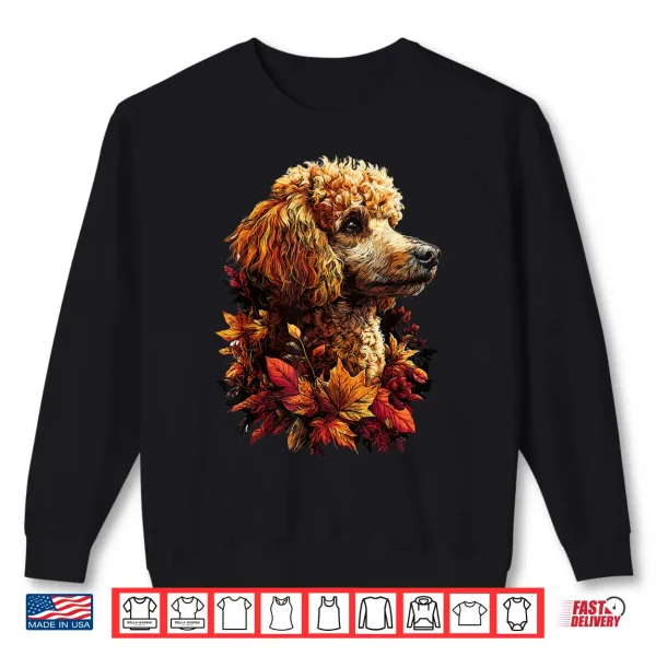 Sweatshirt Colorful Poodle with Fall Leaves Autumn Aesthetic Dog Shirt