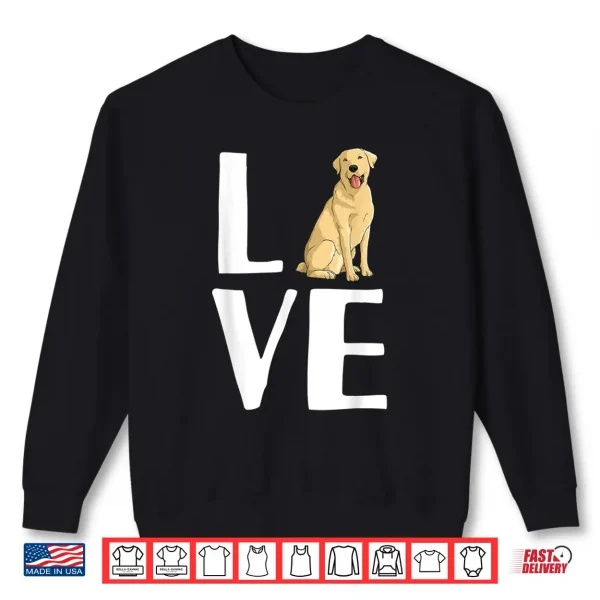 Sweatshirt Cool Labrador For Men Women Yellow Lab Dog Lab Retriever Shirt