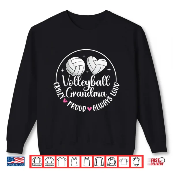 Sweatshirt Crazy Proud Volleyball Grandma Volleyball Player Grandmother Shirt