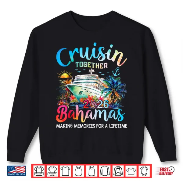 Sweatshirt Cruisin Together Bahamas 2026 Family Cruise Bahamas Vacation Shirt