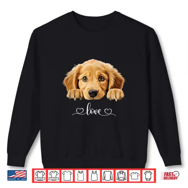 Sweatshirt Cute Dog Graphic Love Golden Retriever Puppy Dog Shirt