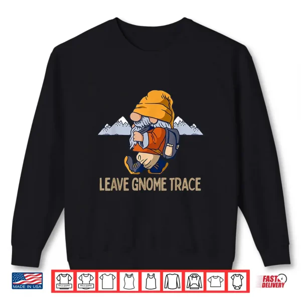 Sweatshirt Cute Hiking Gnomes Mountain Lovers Camping Funny Gnome Pun Shirt