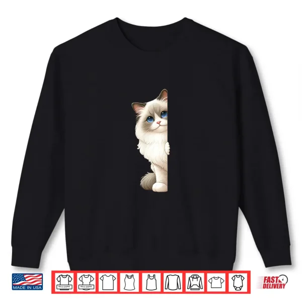 Sweatshirt Cute Peeking Cat Adorable Ragdoll Cat Peeking Around Corner Shirt