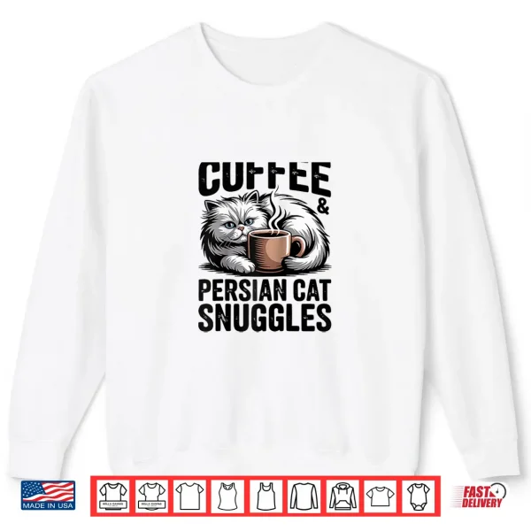 Sweatshirt Cute Persian Cat Coffee Shirt