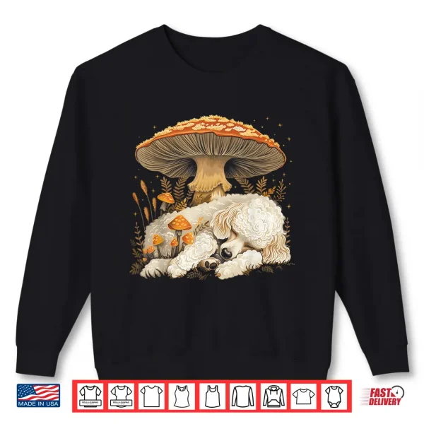 Sweatshirt Cute Poodle Dog Cottagecore Aesthetic Under The Mushroom Shirt