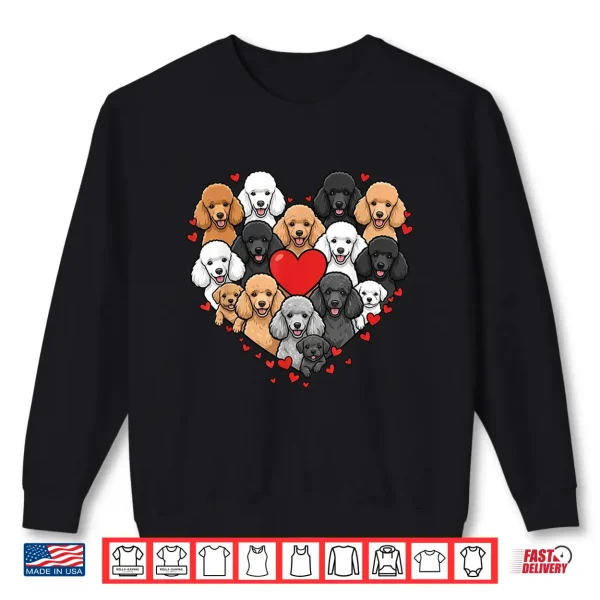 Sweatshirt Cute Poodle Heart Love Dog Pet Valentine Shirt