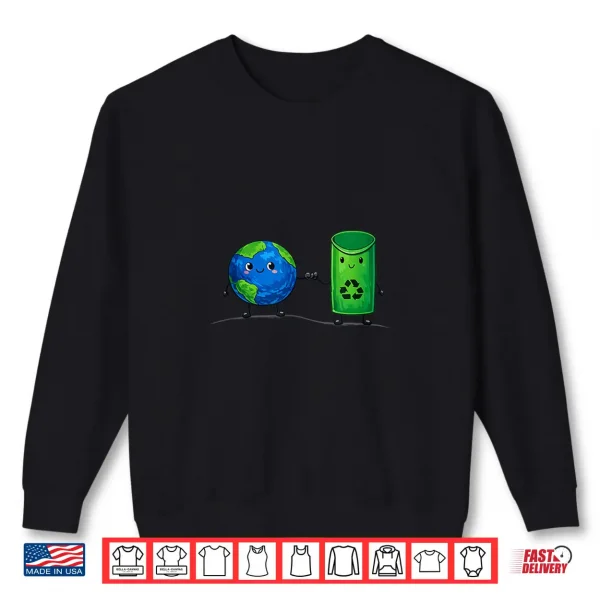 Cute Recycling Bin & Globe Cartoon Design For Earth Day Shirt 2 Sweatshirt Cute Recycling Bin Globe Cartoon Design for Earth Day Shirt