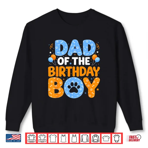 Sweatshirt Dad of The Birthday Boy Dog Paw Family Matching Bday Party Shirt