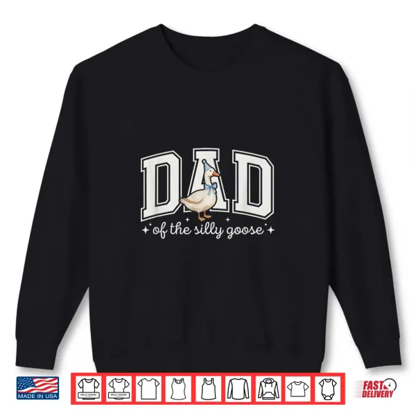 Sweatshirt Dad of The Silly Goose Birthday Matching Family Shirt
