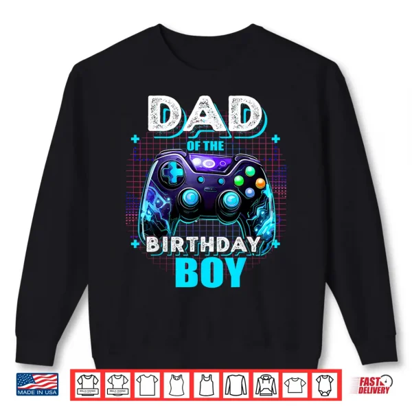 Sweatshirt Dad of the Birthday Boy Matching Video Game Birthday Party Shirt