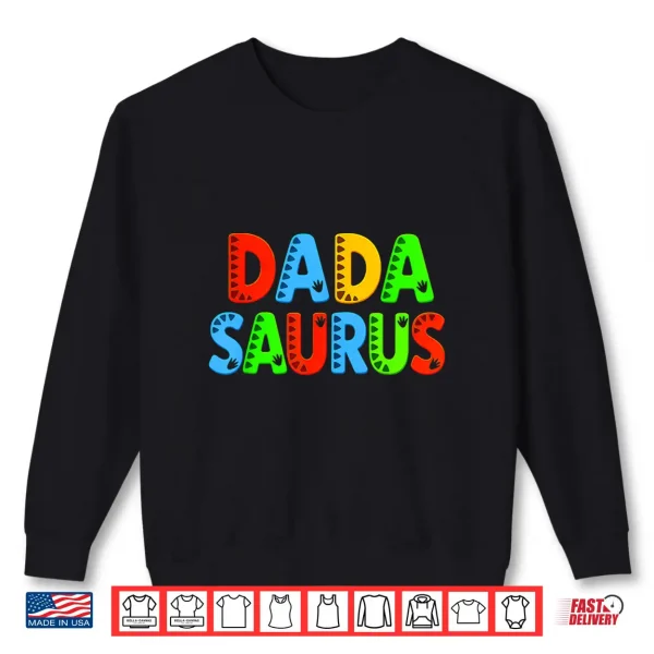 Sweatshirt Dada Saurus T Rex Dinosaur Matching Family Funny Fathers Day Shirt