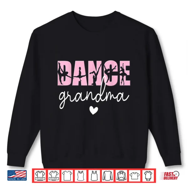 Sweatshirt Dance Grandma Of A Dancer Grandmother Happy Mothers Day Shirt