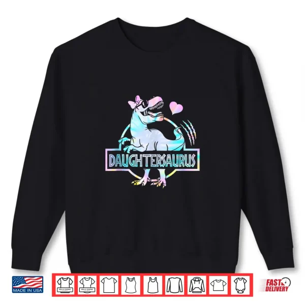 Sweatshirt Daughtersaurus T Rex Dinosaur Daughter Saurus Family Shirt